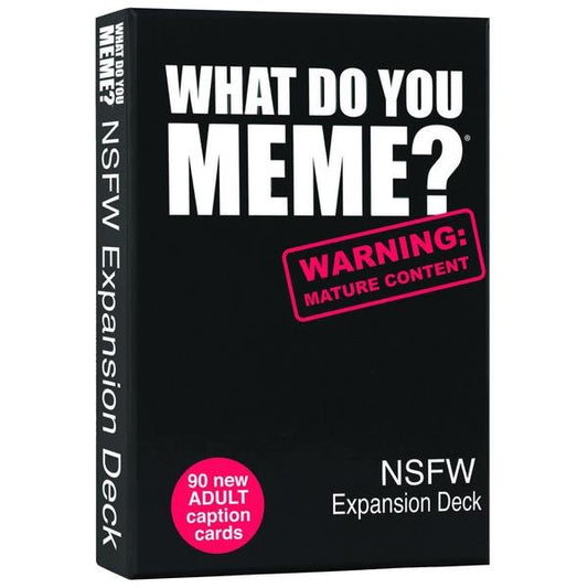 What Do You Meme? NSFW Expansion Deck - Gametraders Modbury Heights